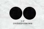 COVERED CONCHOS